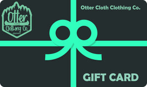 Otter Cloth Clothing Co. Gift Card
